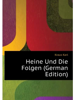 Heine Und Die Folgen (German Edition)