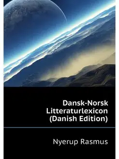 Dansk-Norsk Litteraturlexicon (Danis