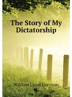 The Story of My Dictatorship