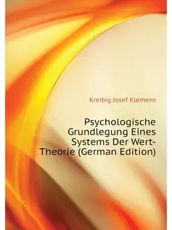 Psychologische Grundlegung Eines Syst