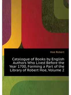 Catalogue of Books by English Authors