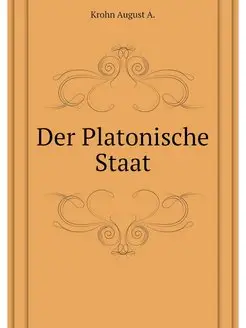 Der Platonische Staat