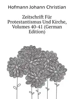 Zeitschrift Fur Protestantismus Und K