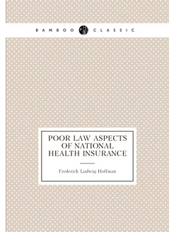 Poor Law Aspects of National Health Insurance