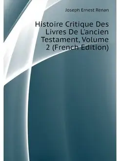 Histoire Critique Des Livres De L'anc