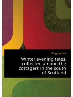 Winter evening tales, collected among