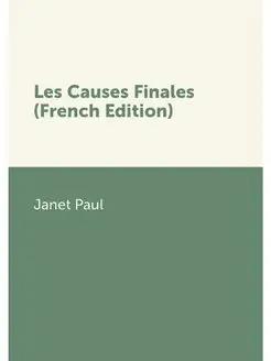 Les Causes Finales (French Edition)