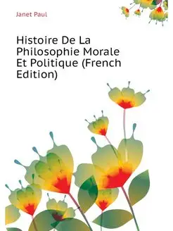 Histoire De La Philosophie Morale Et