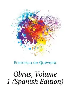 Obras, Volume 1 (Spanish Edition)