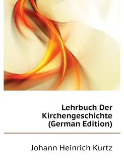 Lehrbuch Der Kirchengeschichte (Germa