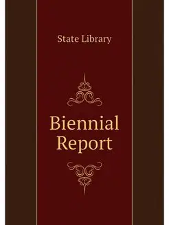 Biennial Report