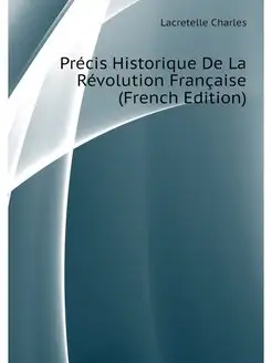 Precis Historique De La Revolution Fr