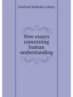 New essays concerning human understan