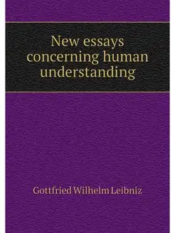 New essays concerning human understan