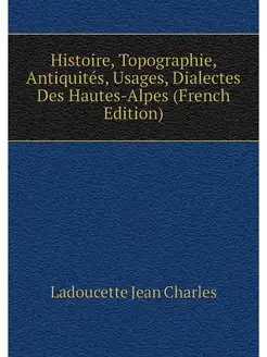 Histoire, Topographie, Antiquites, Us