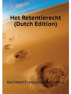 Het Retentierecht (Dutch Edition)