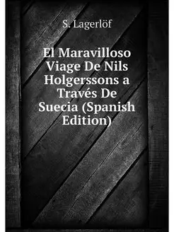 El Maravilloso Viage De Nils Holgerss