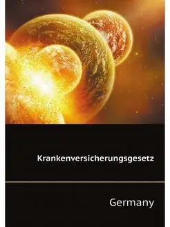 Krankenversicherungsgesetz (German Ed