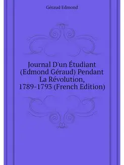 Journal D'un Etudiant (Edmond Geraud)