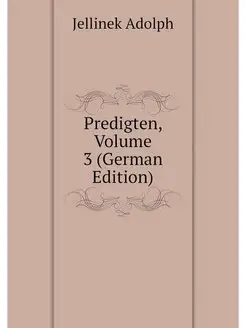 Predigten, Volume 3 (German Edition)