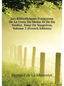 Les Bibliotheques Francoises De La Cr