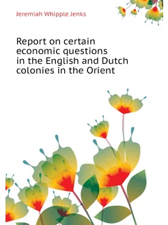 Report on certain economic questions in the English