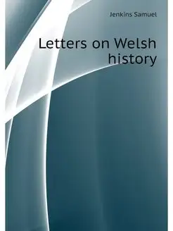 Letters on Welsh history