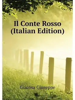 Il Conte Rosso (Italian Edition)