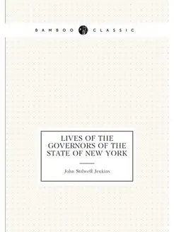 Lives of the Governors of the State o