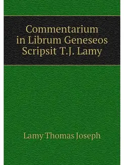 Commentarium in Librum Geneseos Scrip