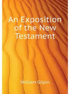 An Exposition of the New Testament