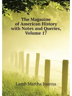 The Magazine of American History with