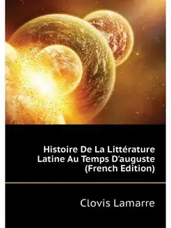 Histoire De La Litterature Latine Au