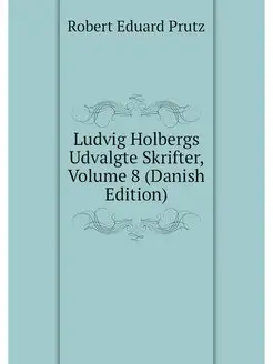 Ludvig Holbergs Udvalgte Skrifter, Vo