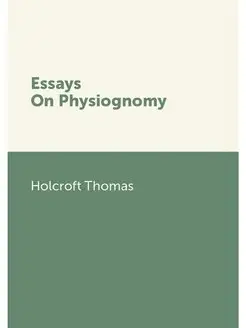 Essays On Physiognomy