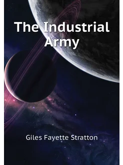 The Industrial Army