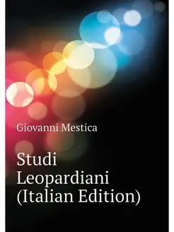 Studi Leopardiani (Italian Edition)