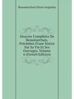 Oeuvres Completes De Beaumarchais, Pr