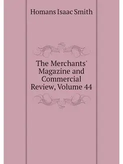 The Merchants' Magazine and Commercia