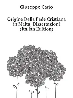 Origine Della Fede Cristiana in Malta