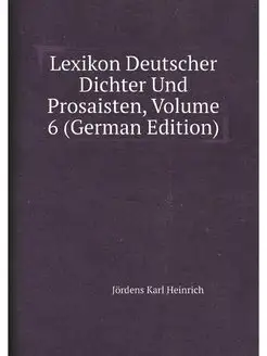 Lexikon Deutscher Dichter Und Prosais