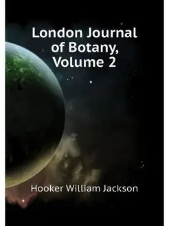 London Journal of Botany, Volume 2