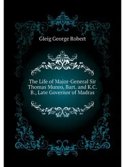 The Life of Major-General Sir Thomas