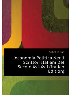 L'economia Politica Negli Scrittori I