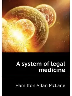 A system of legal medicine