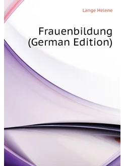 Frauenbildung (German Edition)