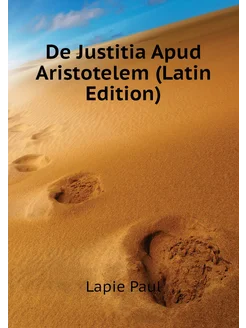 De Justitia Apud Aristotelem (Latin Edition)