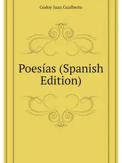 Poesias (Spanish Edition)