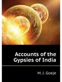 Accounts of the Gypsies of India