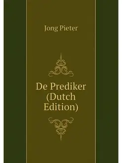 De Prediker (Dutch Edition)